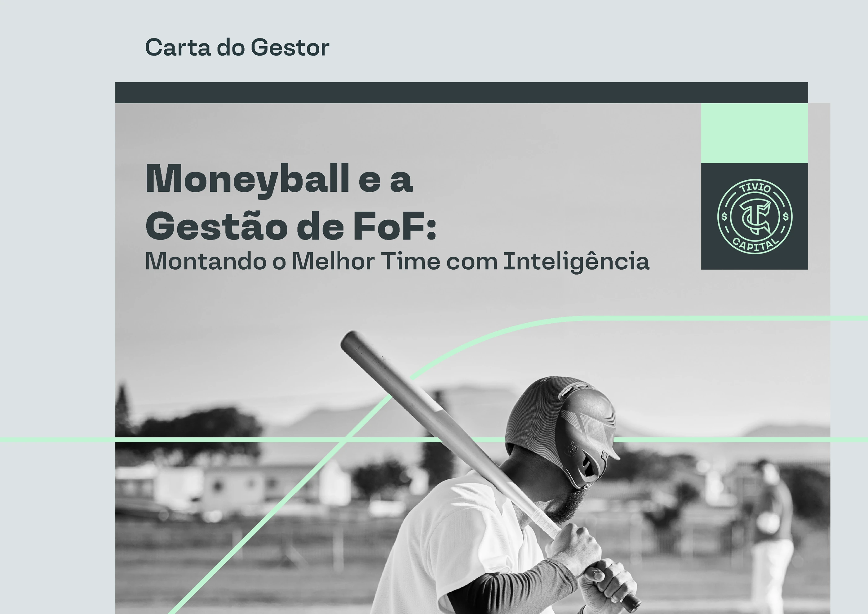 Carta do Gestor · Investment Solutions, carta do Gestor (Tivio Capital), imagem 1 de 7